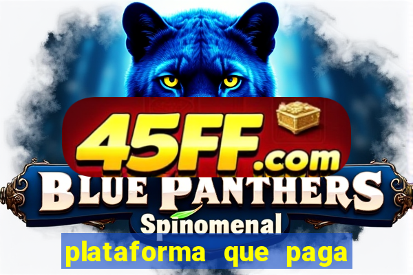 plataforma que paga fortune tiger